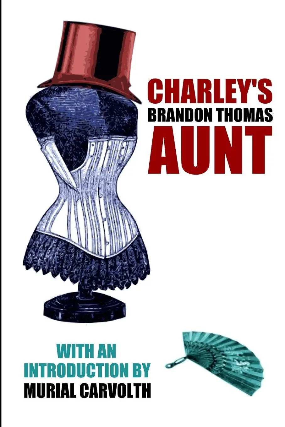 Cover: 9781471771392 | Charley's Aunt | Brandon Thomas | Taschenbuch | Englisch | 2013
