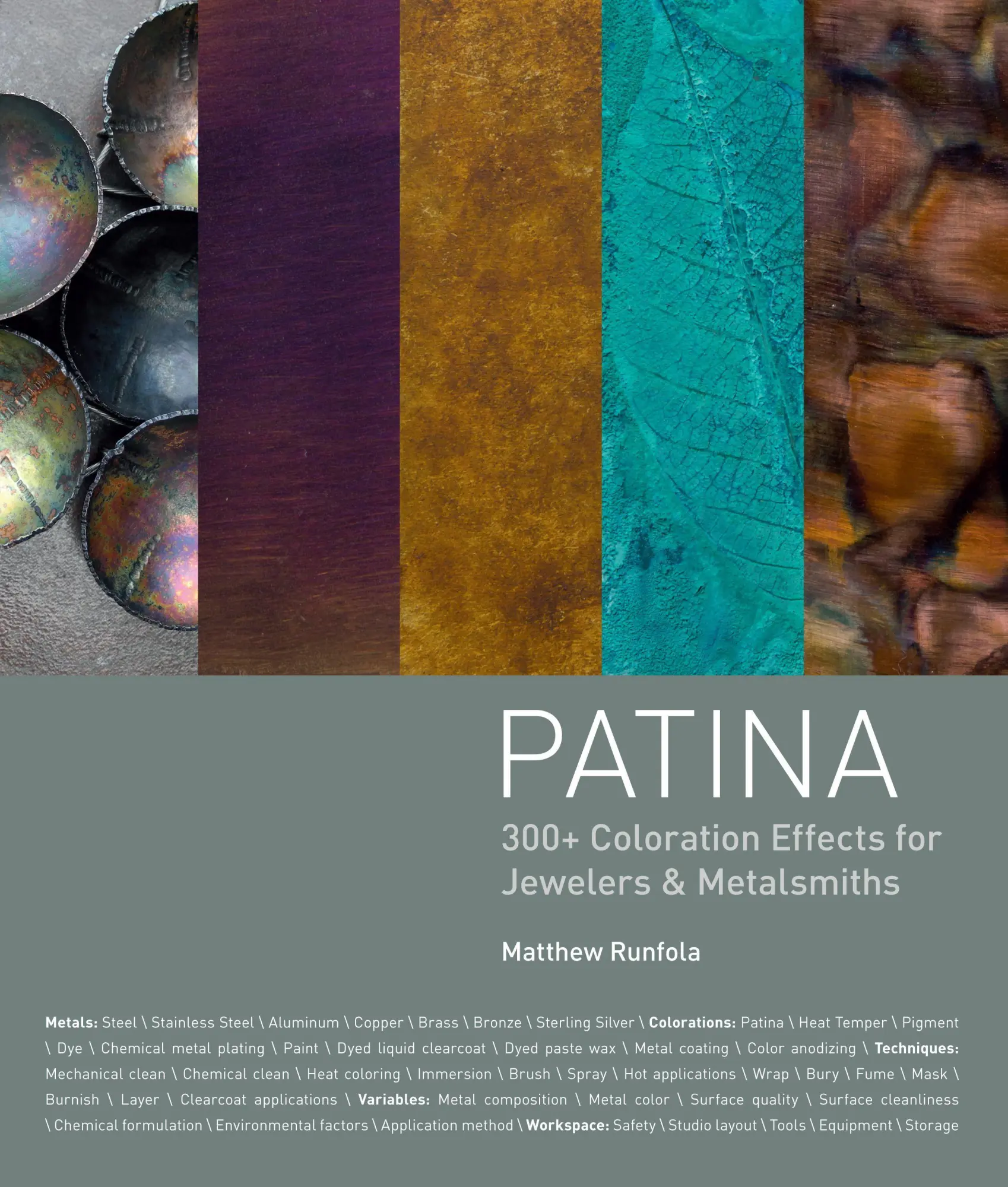 Cover: 9781620331392 | Patina | 300+ Coloration Effects for Jewelers &amp; Metalsmiths | Runfola