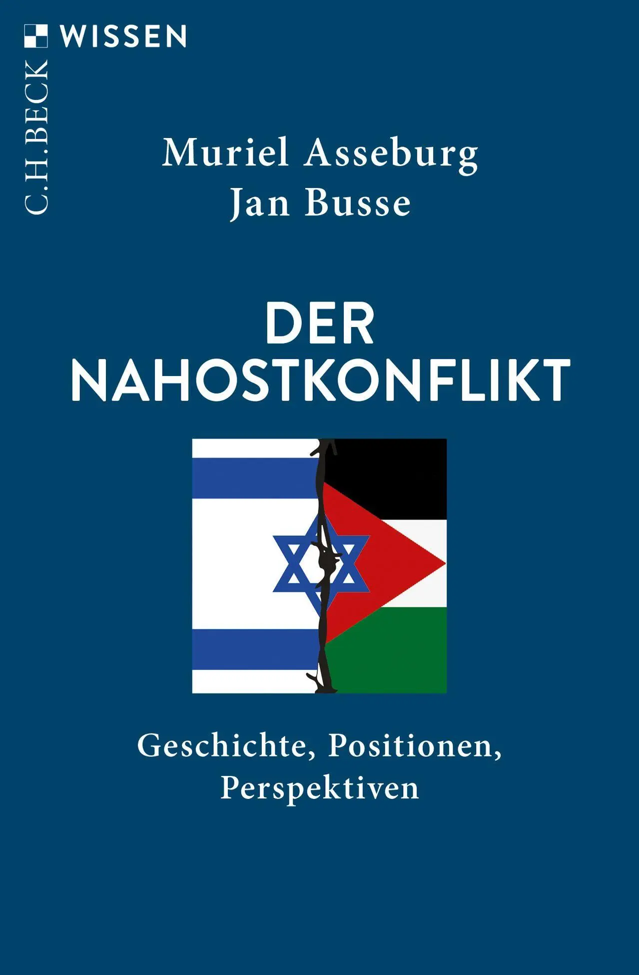 Cover: 9783406841392 | Der Nahostkonflikt | Geschichte, Positionen, Perspektiven | Buch
