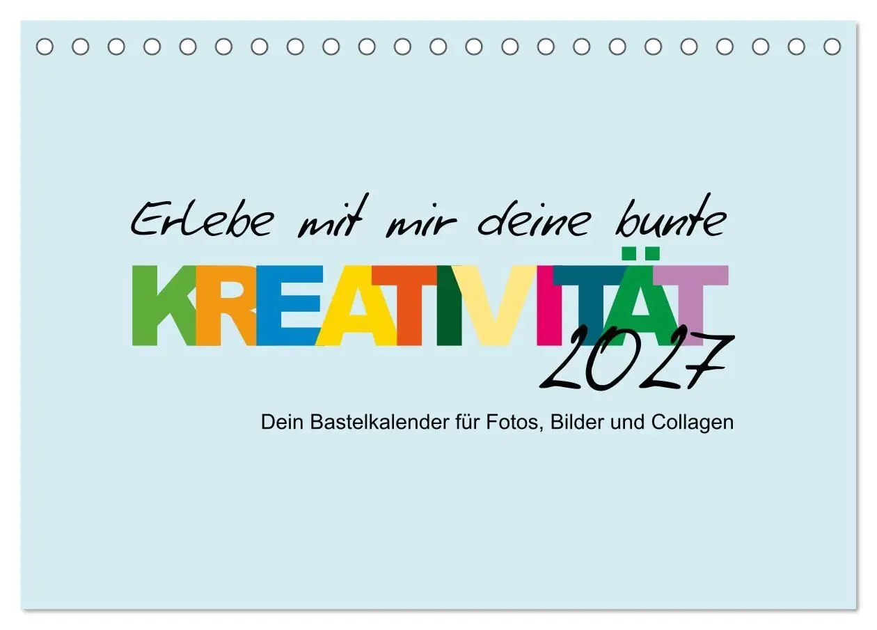 Cover: 9783569441392 | Erlebe mit mir deine bunte Kreativität (Tischkalender 2027 DIN A5...