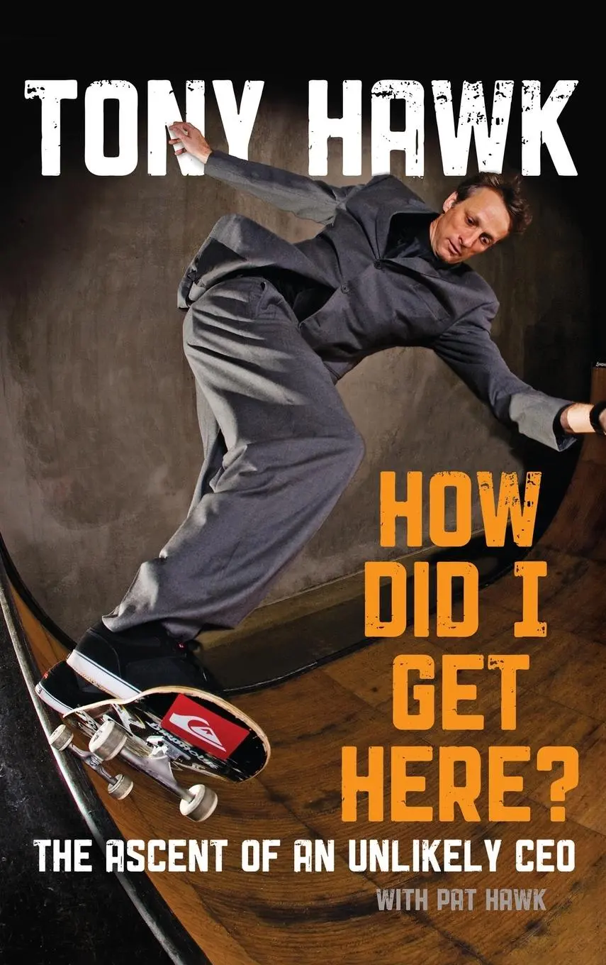 Cover: 9780470631492 | How Did I Get Here? | The Ascent of an Unlikely CEO | Tony Hawk | Buch