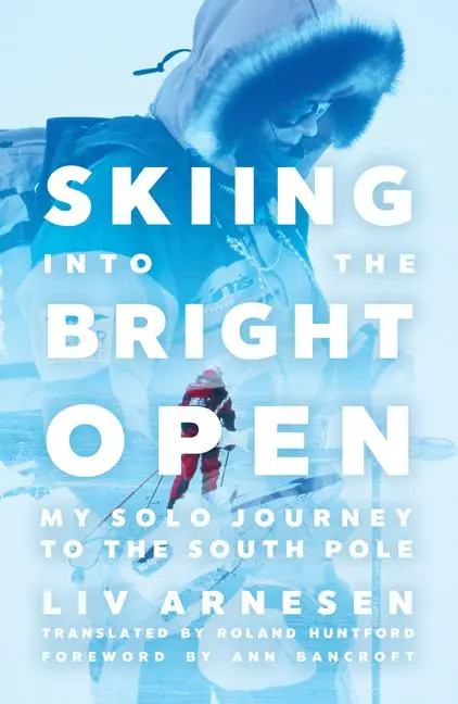 Cover: 9781517911492 | Skiing Into the Bright Open | My Solo Journey to the South Pole | Buch