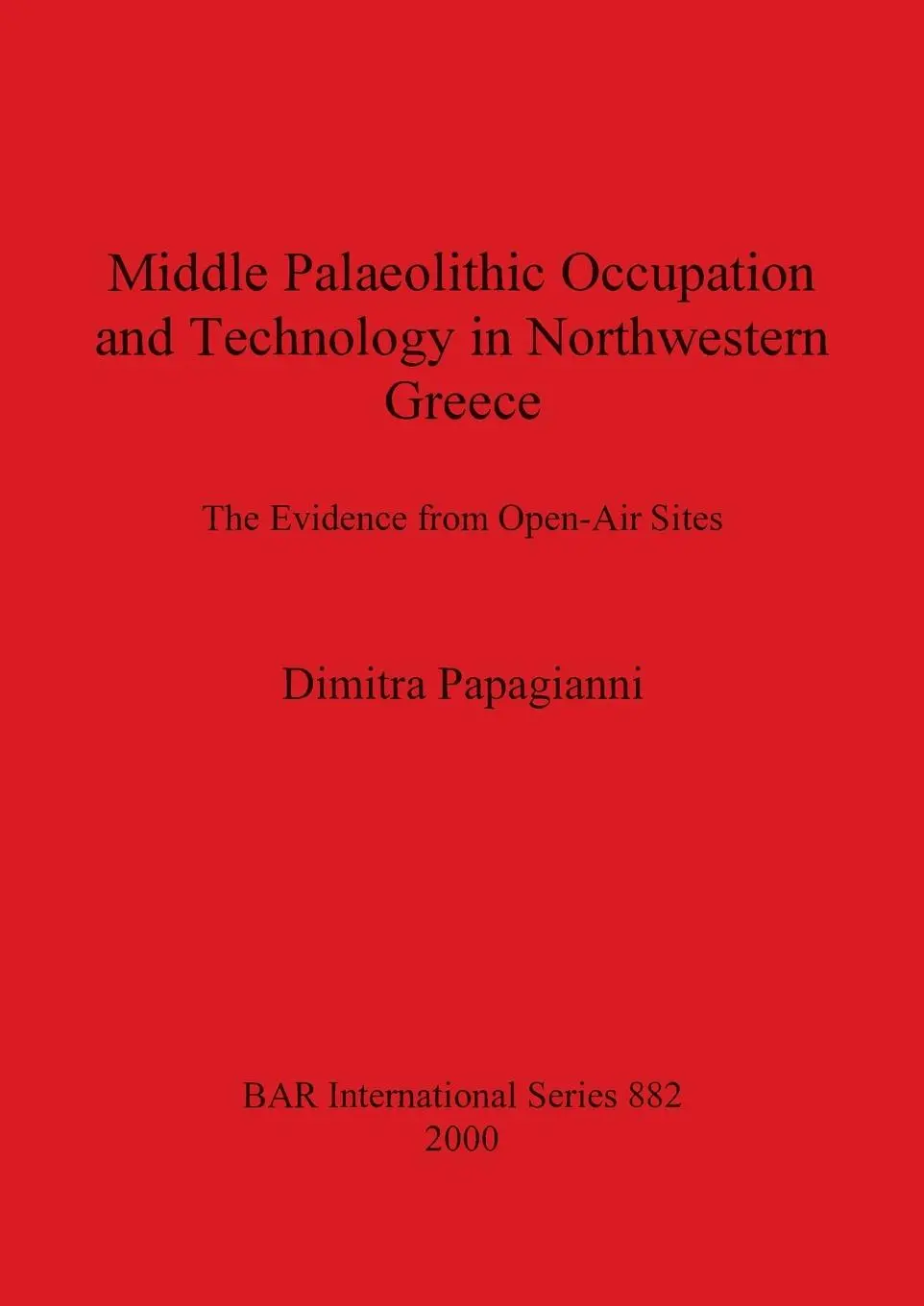 Cover: 9781841711492 | Middle Palaeolithic Occupation and Technology in Northwestern Greece