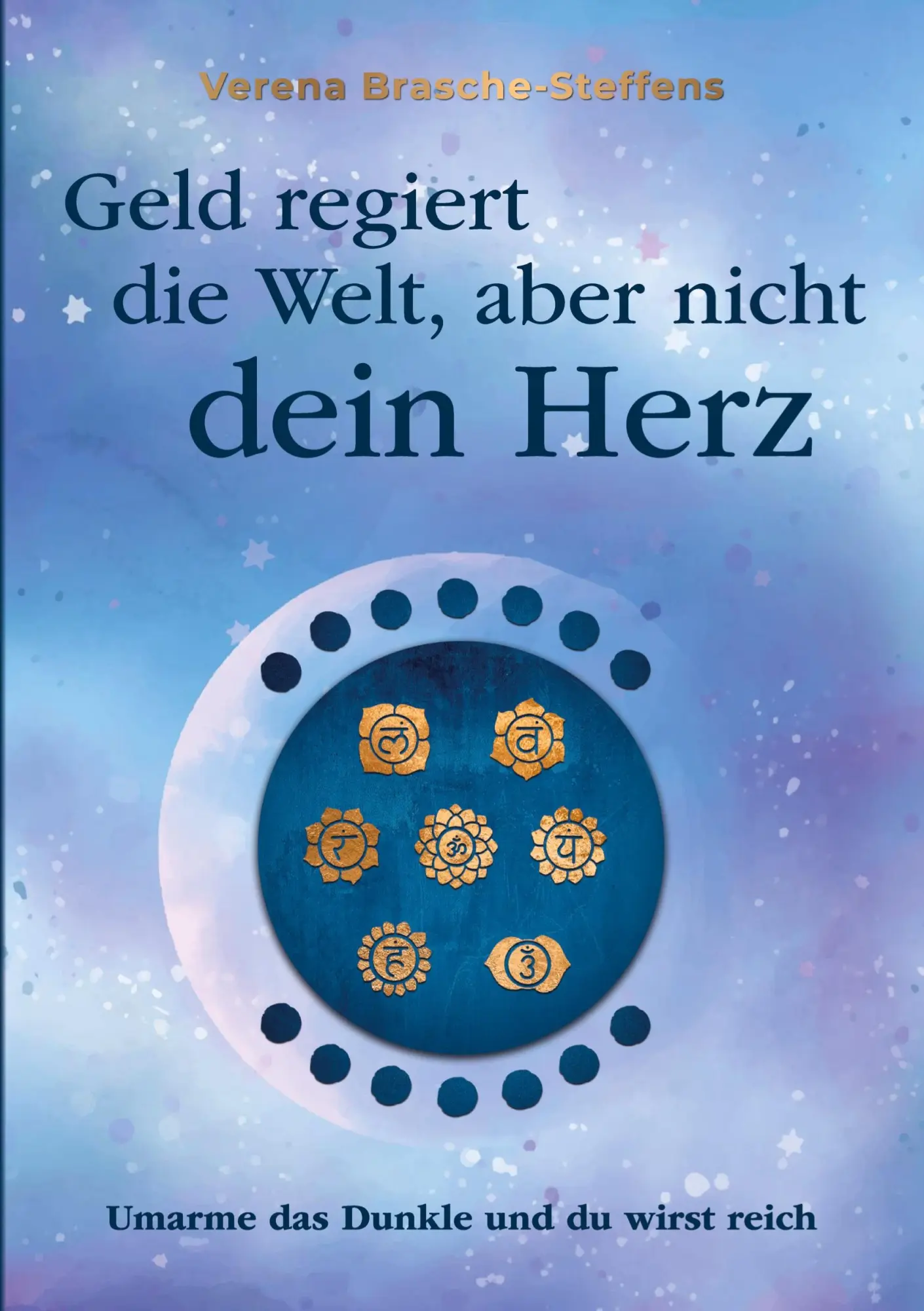 Cover: 9783347501492 | Geld regiert die Welt aber nicht dein Herz | Verena Brasche-Steffens