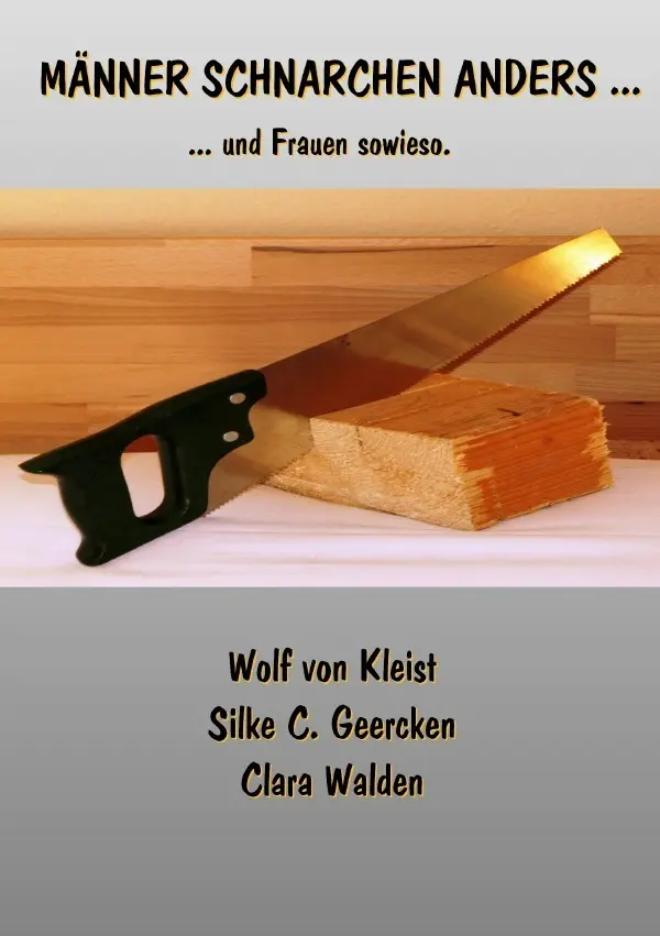 Cover: 9783844271492 | Männer schnarchen anders | und Frauen sowieso | Wolf von Kleist | Buch