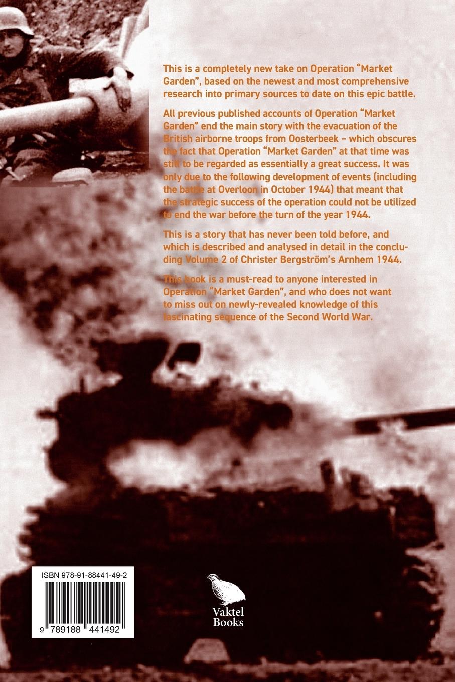 Rückseite: 9789188441492 | Arnhem 1944 - An Epic Battle Revisited | Christer Bergström | Buch