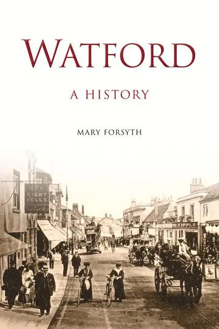 Cover: 9780750961592 | Watford: A History | A History | Mary Forsyth | Taschenbuch | Englisch