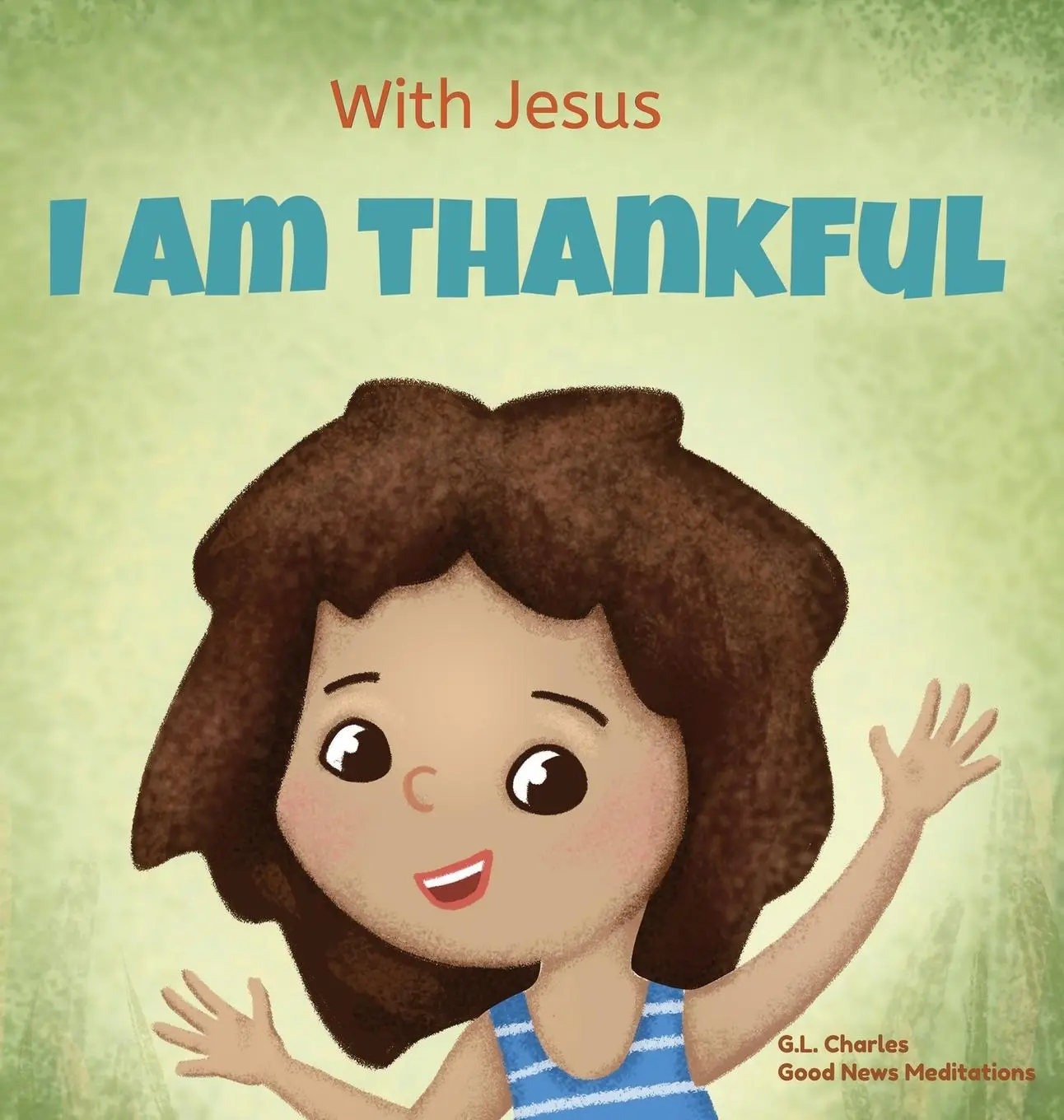 Cover: 9781990681592 | With Jesus I am Thankful | G. L. Charles (u. a.) | Buch | Gebunden