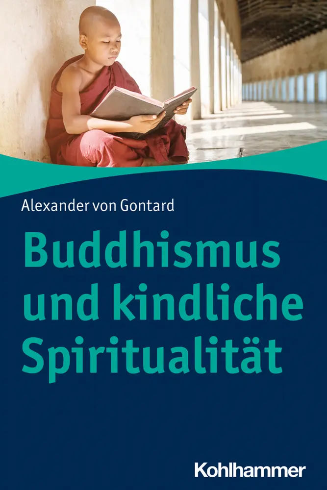 Cover: 9783170351592 | Buddhismus und kindliche Spiritualität | Alexander von Gontard | Buch