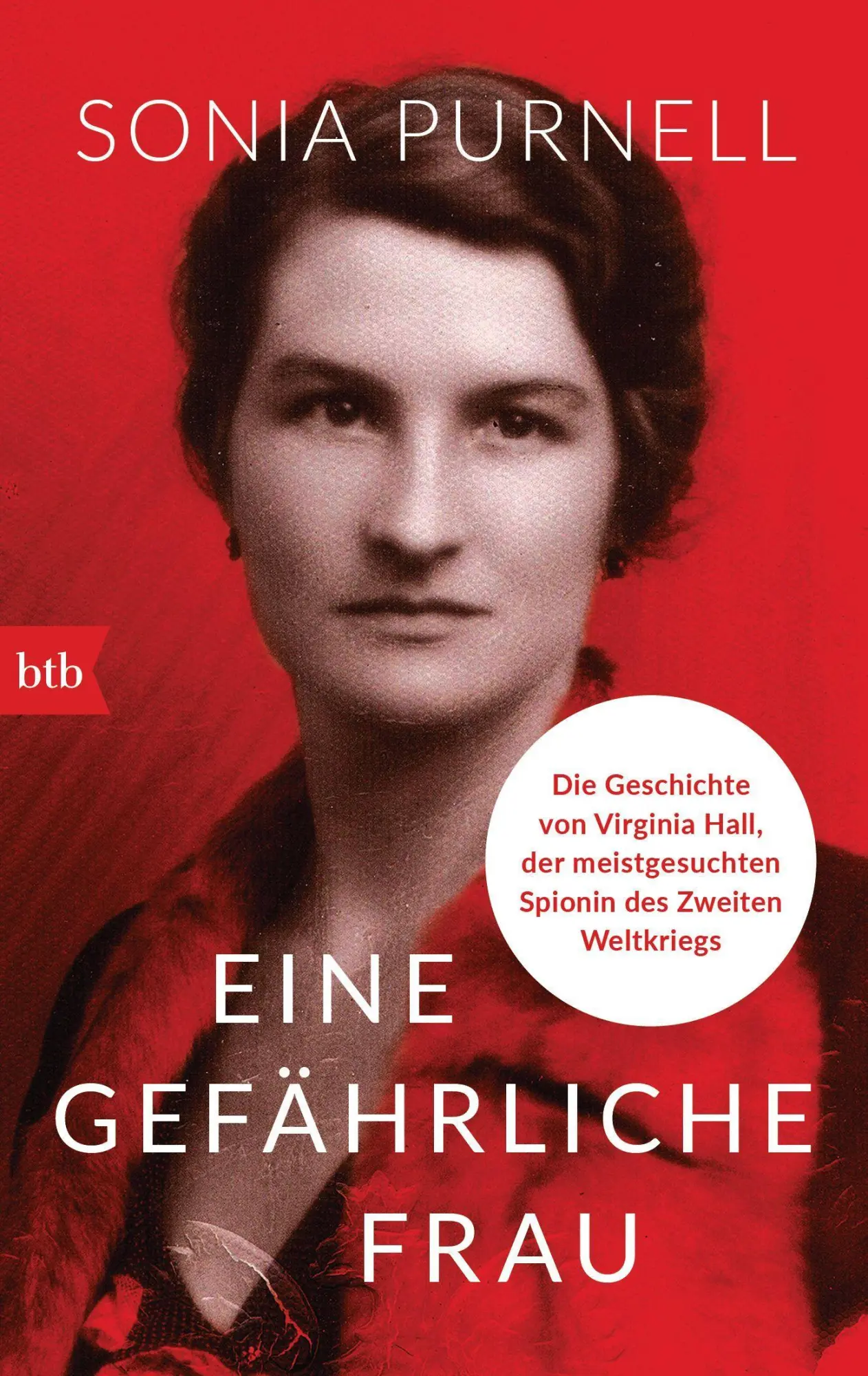 Cover: 9783442771592 | Eine gefährliche Frau | Sonia Purnell | Taschenbuch | 512 S. | Deutsch
