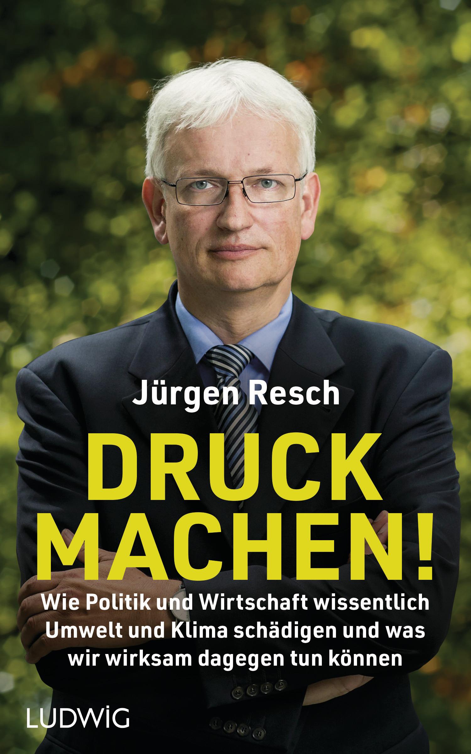 Cover: 9783453281592 | Druck machen! | Jürgen Resch | Buch | 336 S. | Deutsch | 2023 | Ludwig