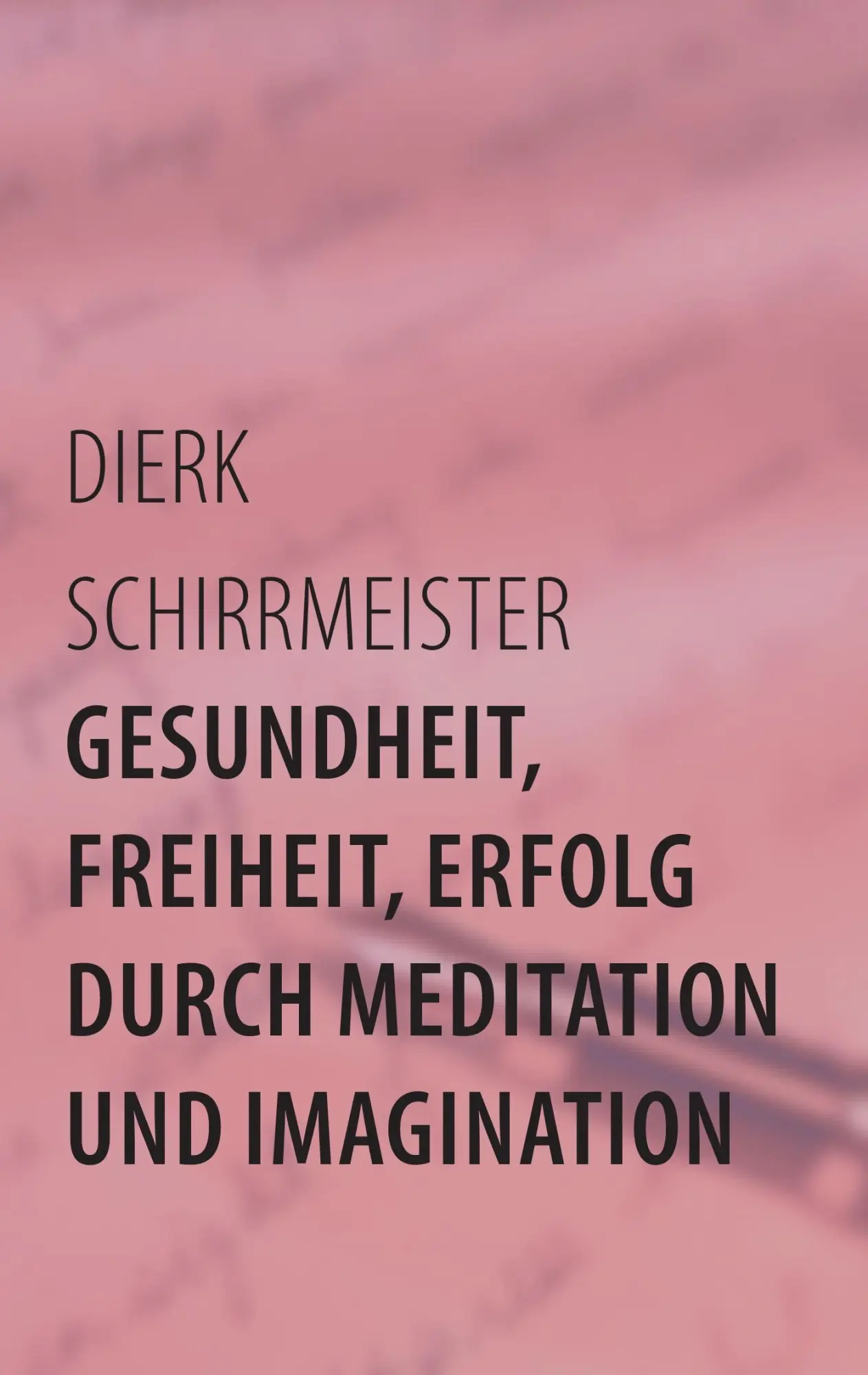 Cover: 9783732221592 | Gesundheit, Freiheit, Erfolg durch Meditation und Imagination | Buch