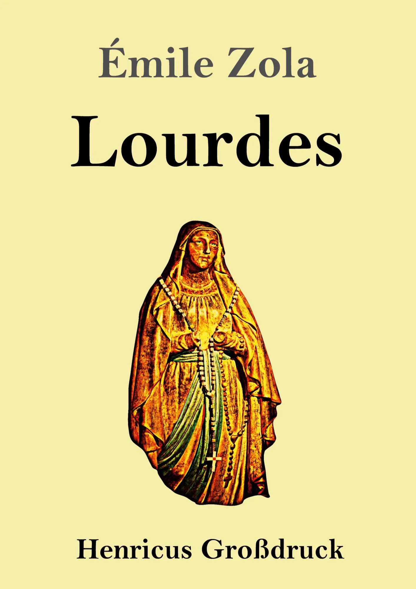 Cover: 9783847851592 | Lourdes (Großdruck) | Émile Zola | Taschenbuch | 628 S. | Deutsch