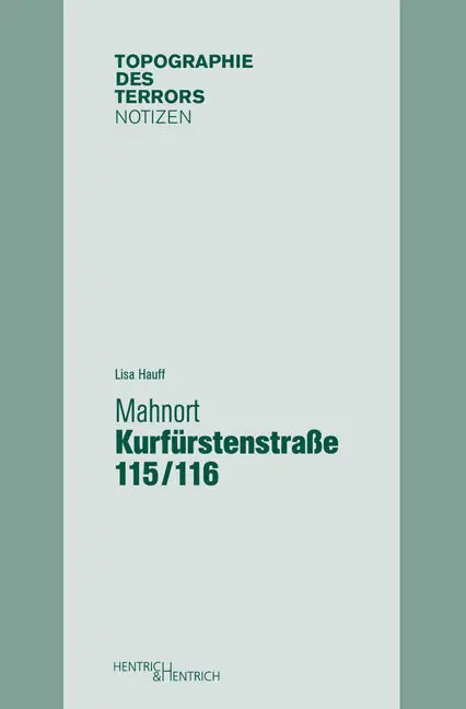 Cover: 9783942271592 | Mahnort Kurfürstenstraße 115/116 | Lisa Hauff | Taschenbuch | 128 S.