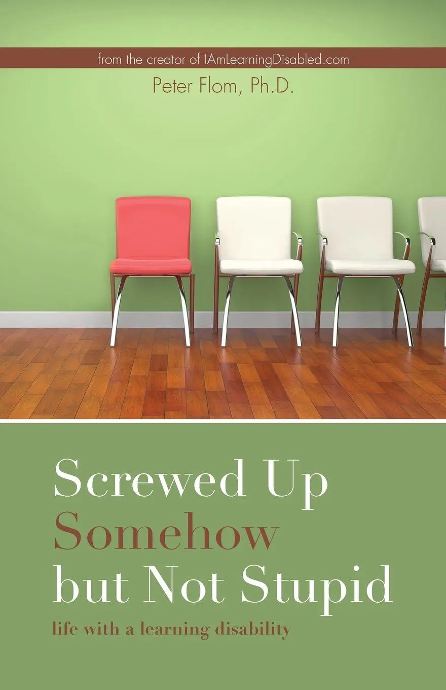 Cover: 9780692611692 | Screwed up somehow but not stupid, life with a learning disability
