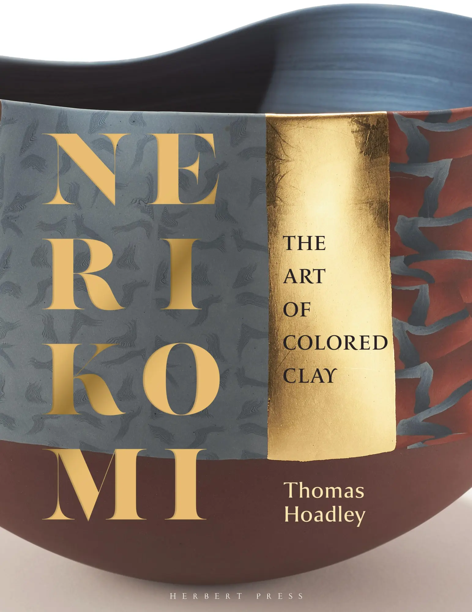 Autor: 9781789941692 | Nerikomi | The Art of Colored Clay | Thomas Hoadley | Buch | Englisch