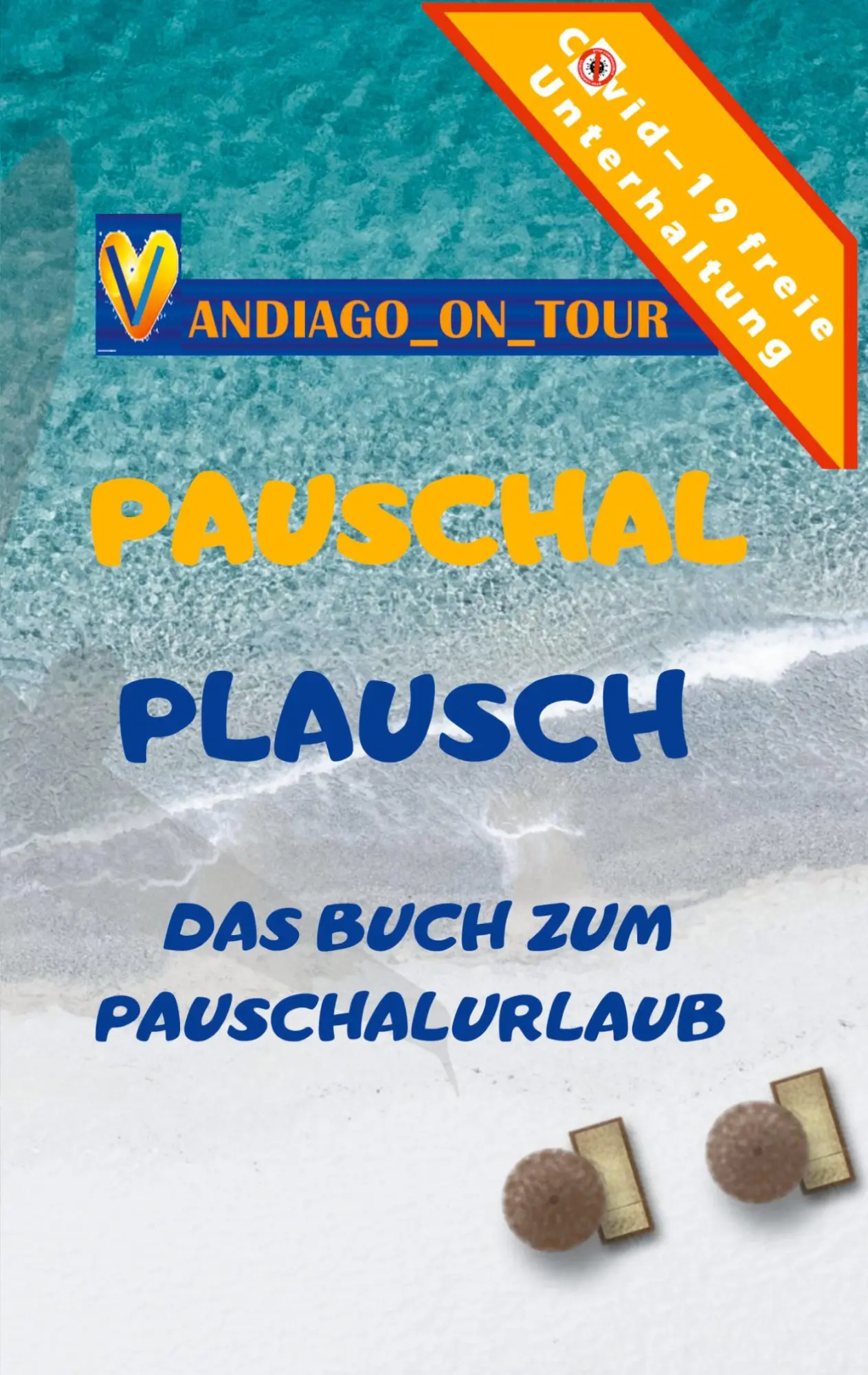 Cover: 9783347101692 | Pauschal Plausch | Das Buch zum Pauschalurlaub | Vandiago _On_Tour