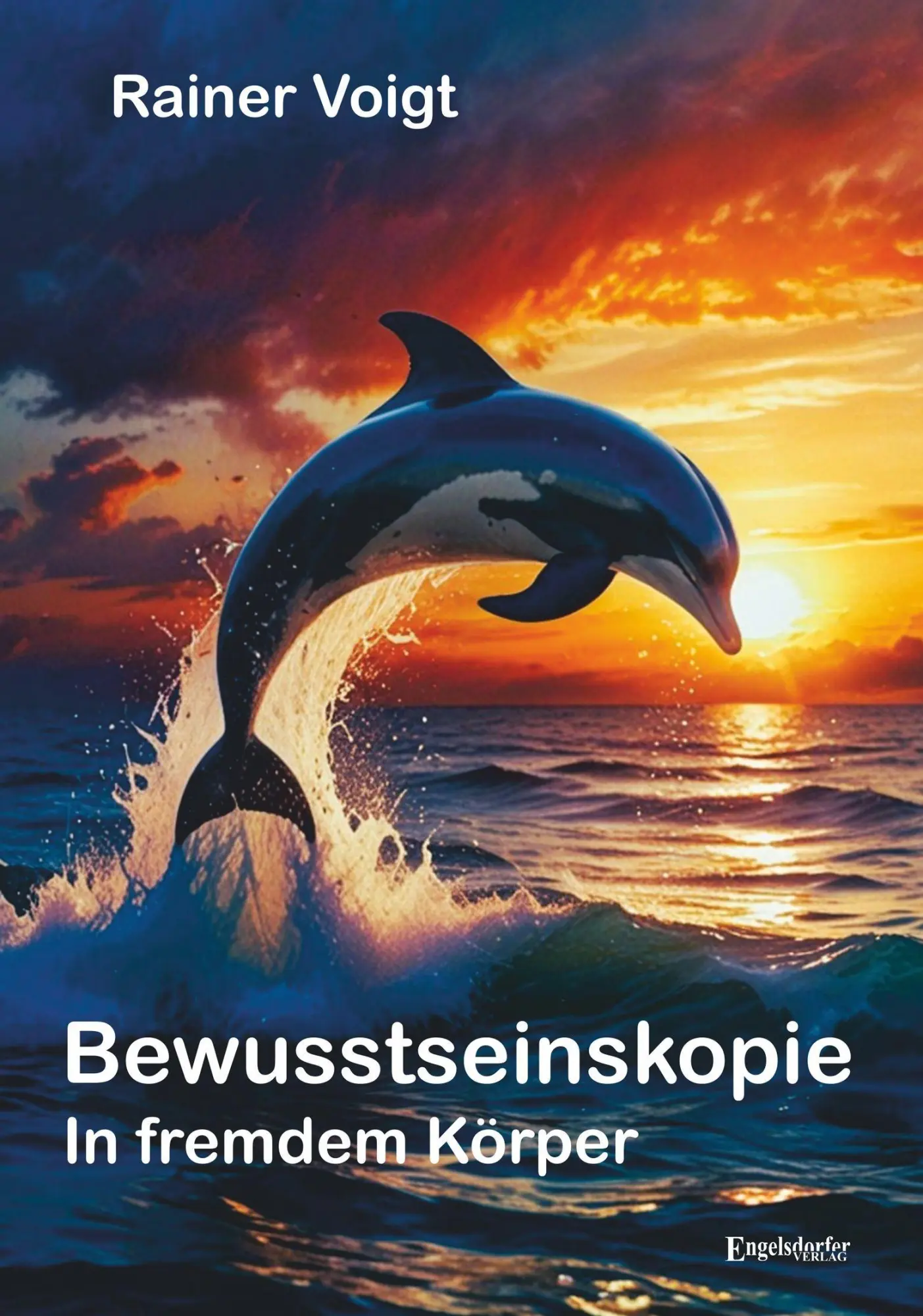 Cover: 9783690951692 | Bewusstseinskopie | In fremdem Körper | Rainer Voigt | Taschenbuch
