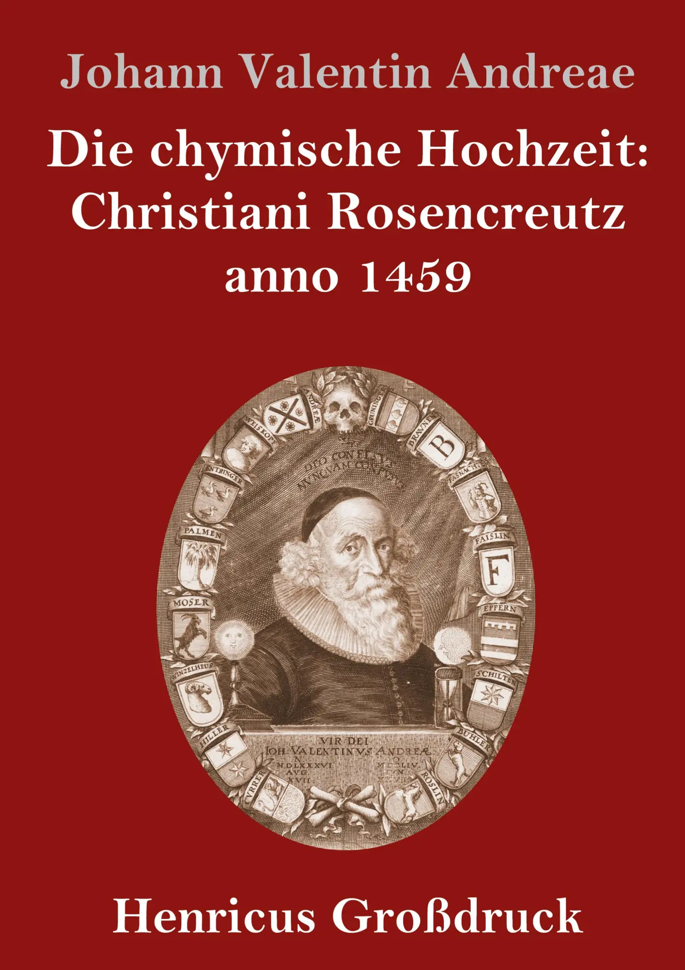Cover: 9783847841692 | Die chymische Hochzeit: Christiani Rosencreutz anno 1459 (Großdruck)