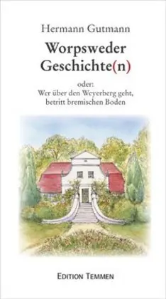 Cover: 9783861081692 | Worpsweder Geschichte(n) | Hermann Gutmann | Buch | 120 S. | Deutsch