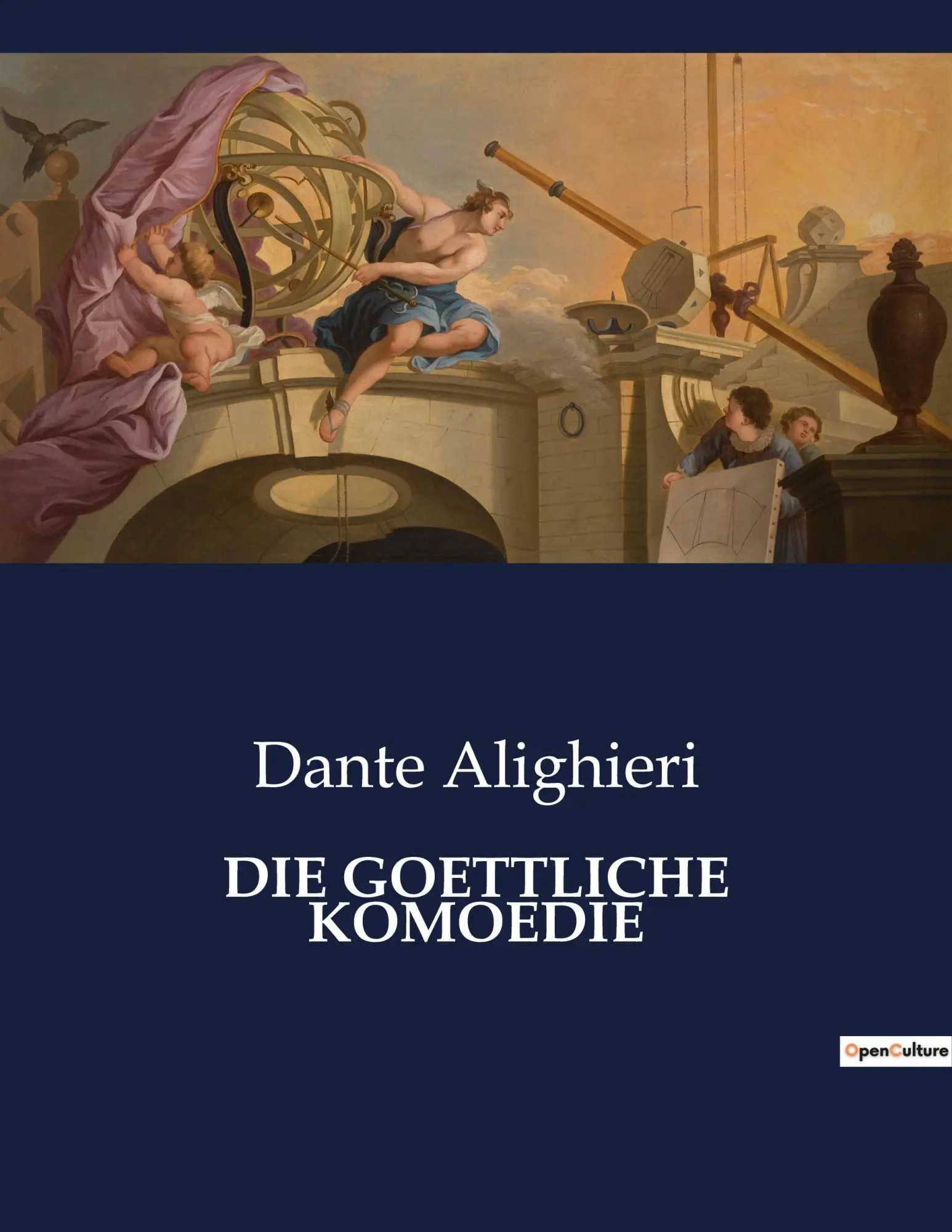Cover: 9791041901692 | DIE GOETTLICHE KOMOEDIE | Dante Alighieri | Taschenbuch | 574 S.