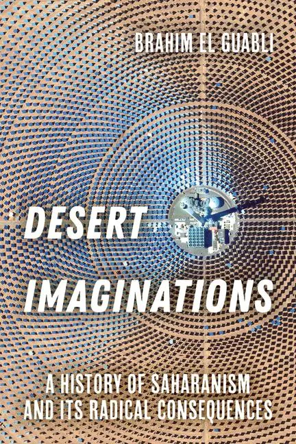 Cover: 9780520401792 | Desert Imaginations | Brahim El Guabli | Taschenbuch | Englisch | 2025