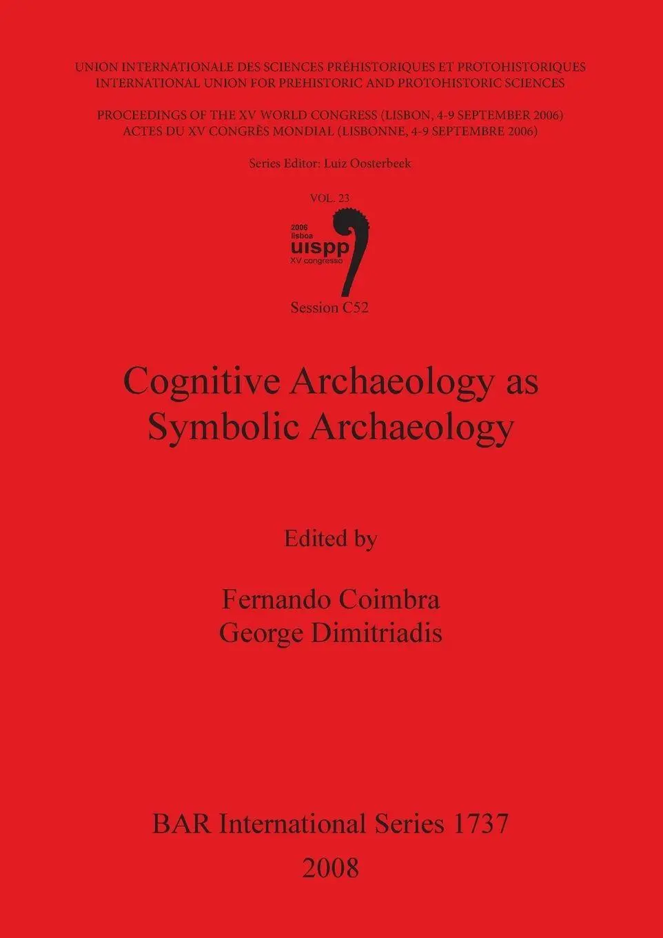 Cover: 9781407301792 | Cognitive Archaeology as Symbolic Archaeology | Coimbra (u. a.) | Buch