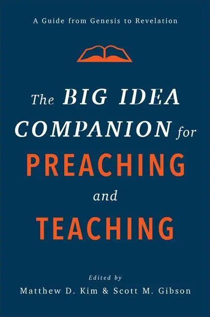 Cover: 9781540961792 | The Big Idea Companion for Preaching and Teachin - A Guide from...