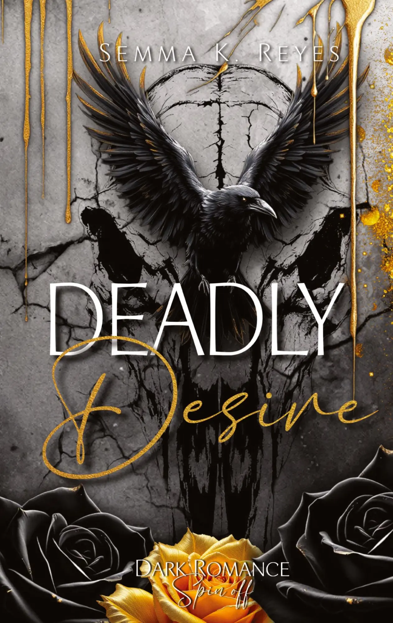 Cover: 9783384581792 | Deadly Desire | Semma K. Reyes | Taschenbuch | 100 S. | Deutsch | 2025