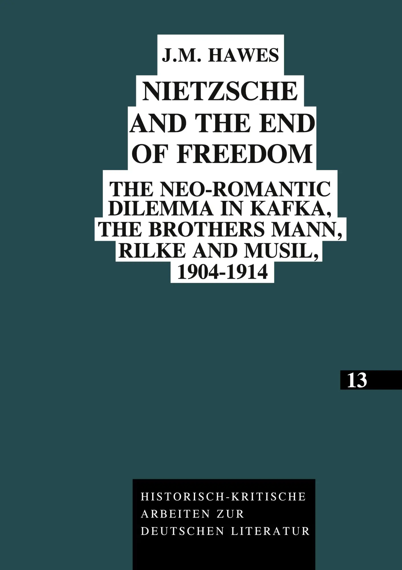 Cover: 9783631461792 | Nietzsche and the End of Freedom | James Hawes | Taschenbuch | 1993