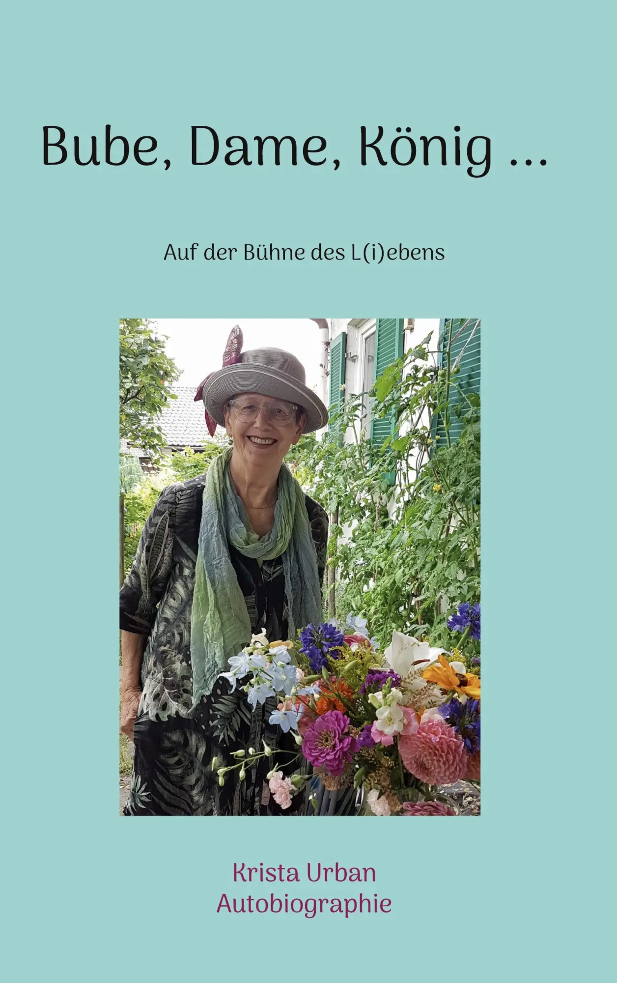 Cover: 9783695131792 | Bube, Dame, König ... | Auf der Bühne des L(i)ebens | Krista Urban