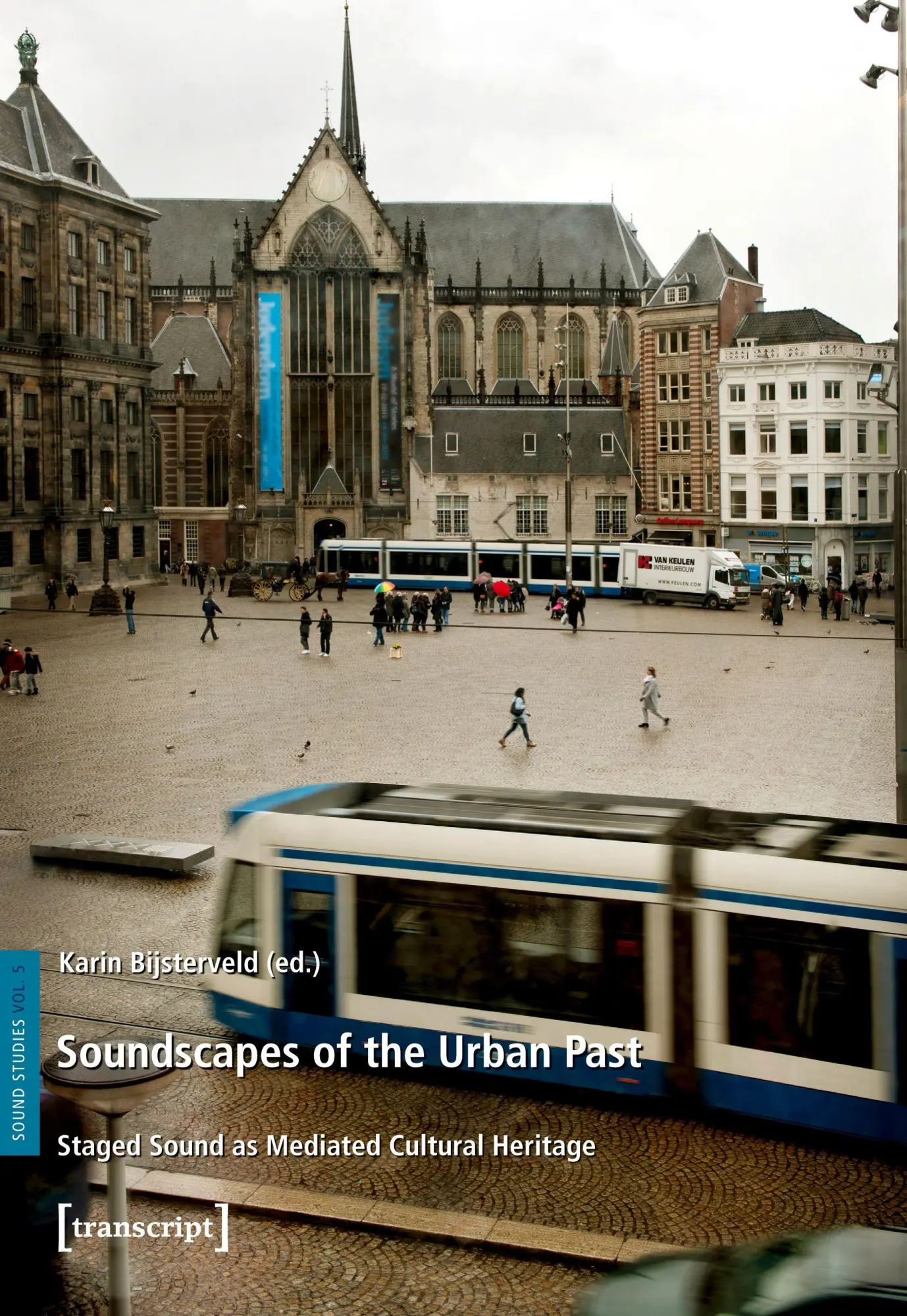Cover: 9783837621792 | Soundscapes of the Urban Past | Karin Bijsterveld | Taschenbuch | 2021
