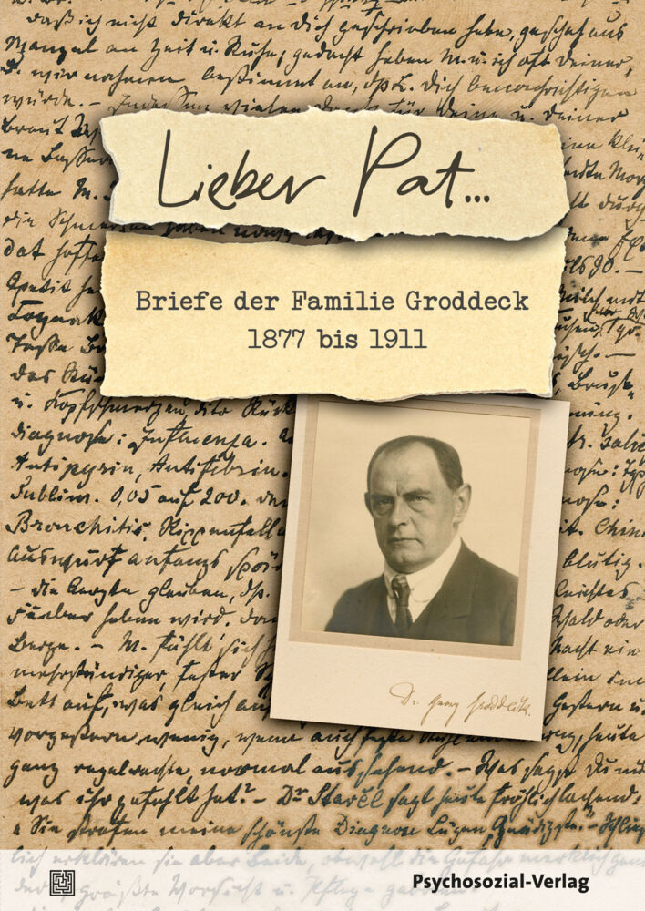 Cover: 9783837931792 | Lieber Pat ... | Briefe der Familie Groddeck 1877 bis 1911 | Groddeck