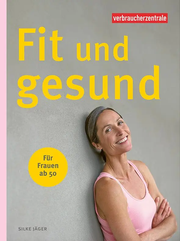 Cover: 9783863361792 | Fit und gesund - für Frauen ab 50 | Silke Jäger | Taschenbuch | 176 S.