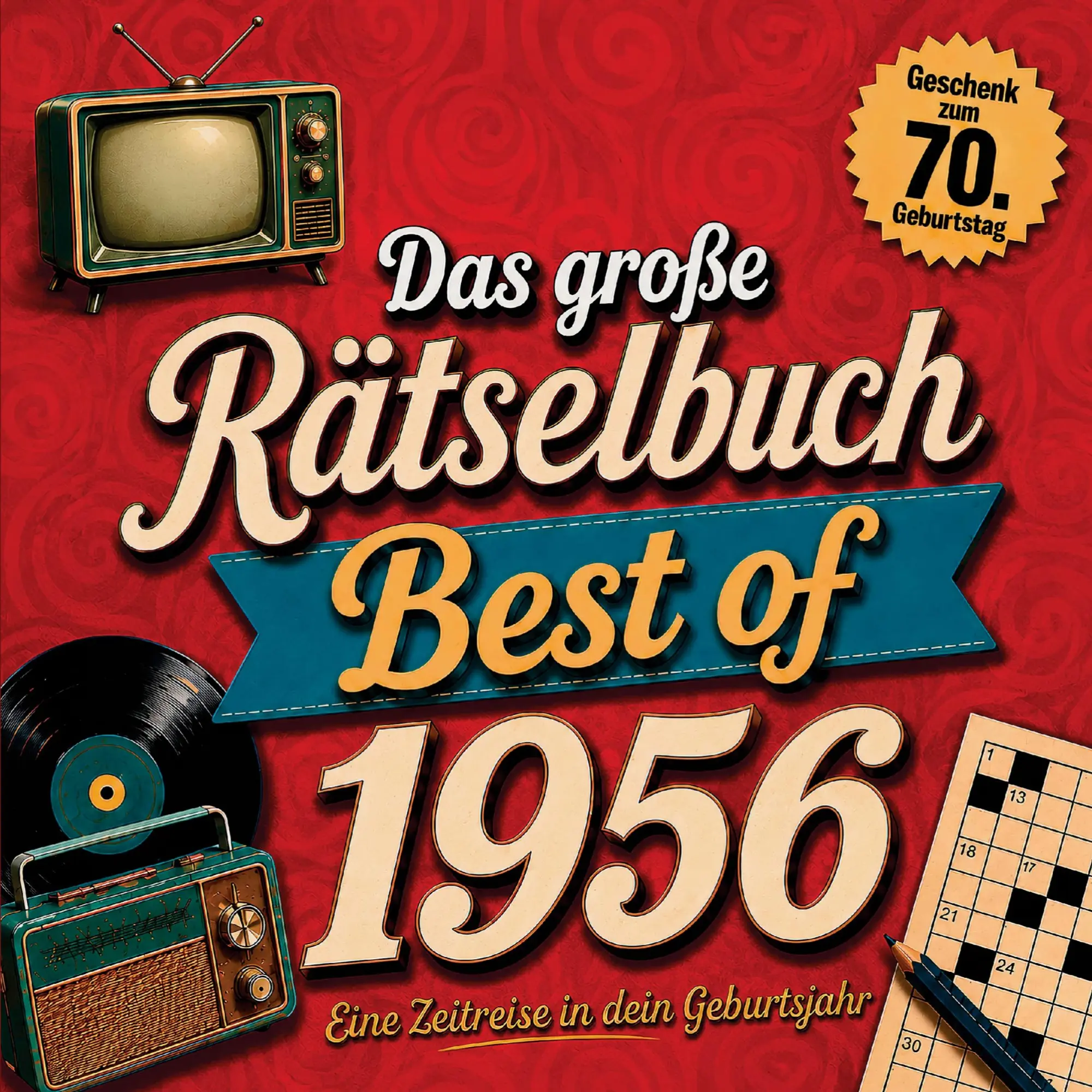 Cover: 9789403921792 | Das große Jahrgangs-Rätselbuch - Best of 1956 | Goldene Jahre Verlag