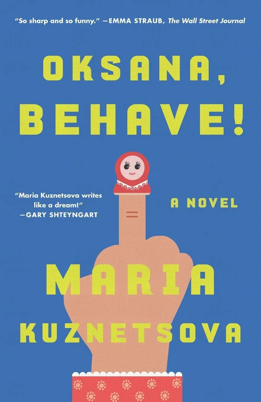 Cover: 9780525511892 | Oksana, Behave! | A Novel | Maria Kuznetsova | Taschenbuch | Englisch