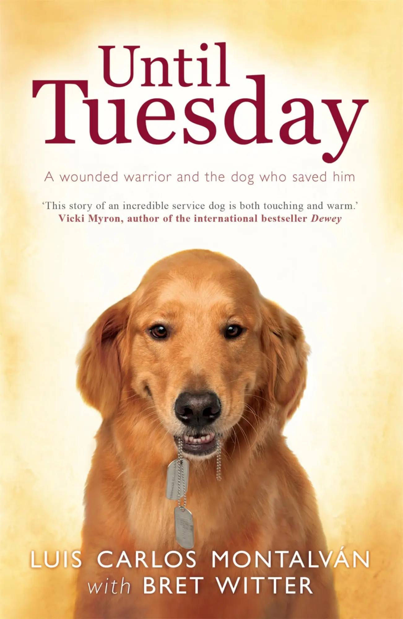 Cover: 9780755361892 | Until Tuesday | Luis Carlos Montalvan (u. a.) | Taschenbuch | Englisch