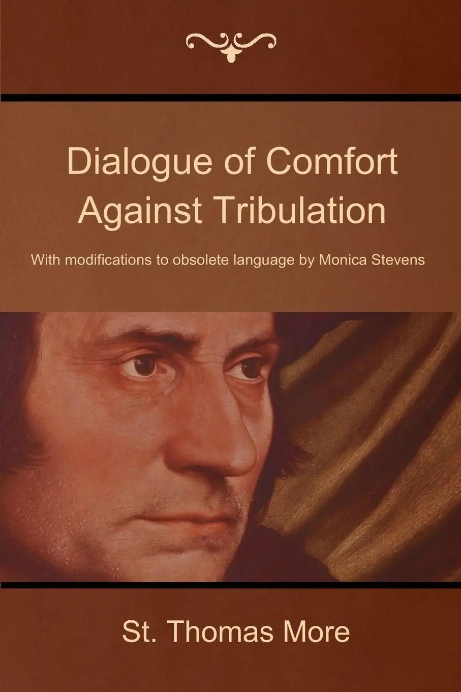 Cover: 9781618951892 | Dialogue of Comfort Against Tribulation | St Thomas More | Taschenbuch