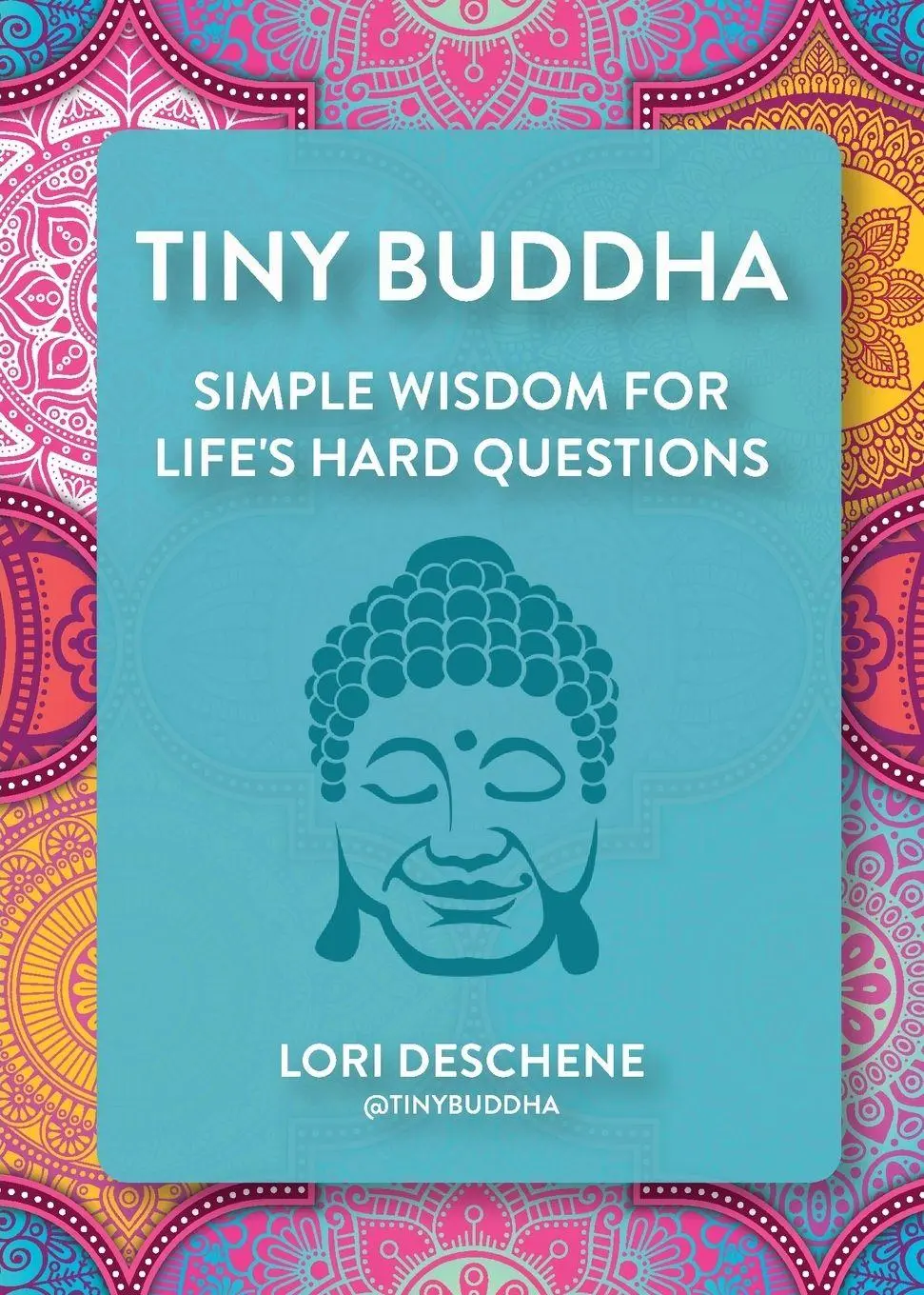Cover: 9781684811892 | Tiny Buddha | Lori Deschene | Taschenbuch | Kartoniert / Broschiert