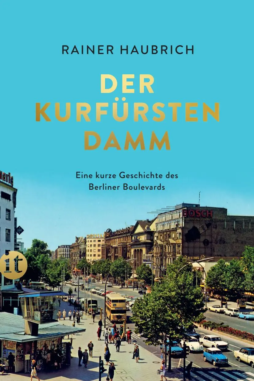 Cover: 9783458681892 | Der Kurfürstendamm | Eine kurze Geschichte des Berliner Boulevards