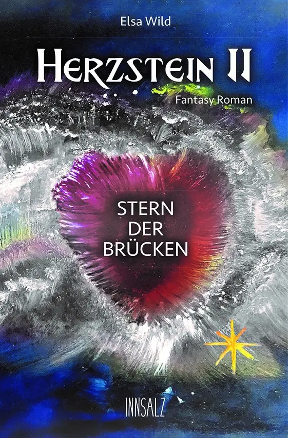 Cover: 9783903321892 | Herzstein II | Stern der Brücken | Elsa Wild | Taschenbuch | Deutsch