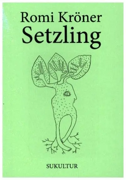 Cover: 9783955661892 | Setzling | Romi Kröner | Broschüre | Deutsch | 2025 | SUKULTUR Verlag