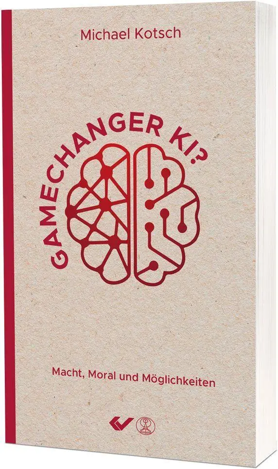 Cover: 9783989631892 | Gamechanger KI? | Macht, Moral und Möglichkeiten | Michael Kotsch