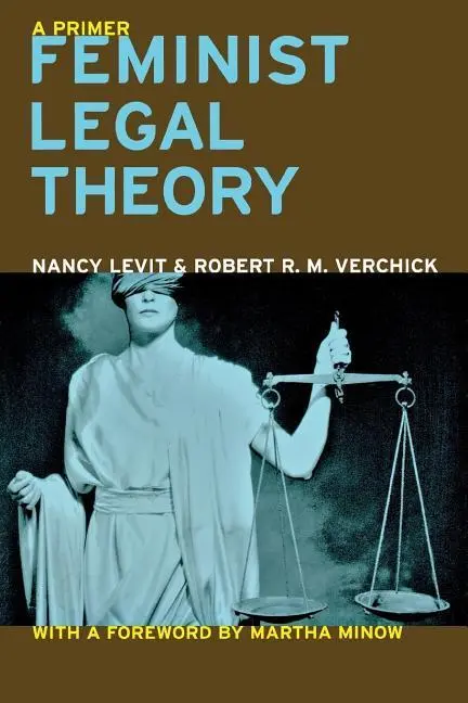 Cover: 9780814751992 | Feminist Legal Theory | A Primer | Nancy Levit | Taschenbuch | 2006