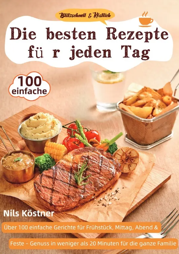 Cover: 9783565111992 | Blitzschnell &amp; Köstlich - Die besten Rezepte für jeden Tag | Köstner
