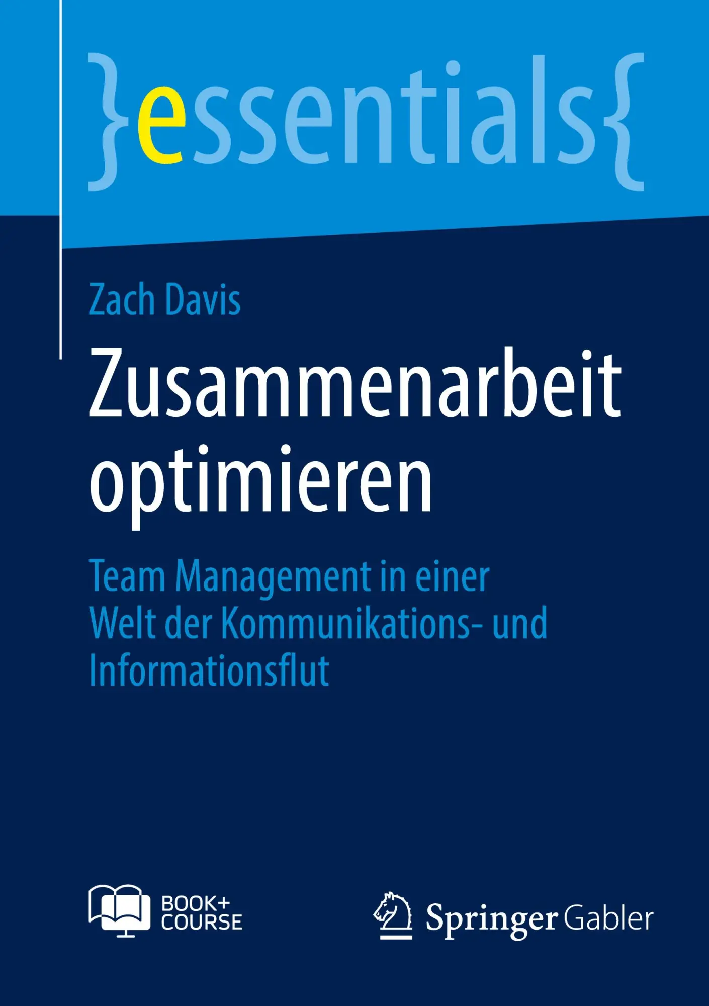 Cover: 9783658411992 | Zusammenarbeit optimieren | Zach Davis | Bundle | 1 Taschenbuch | 2023