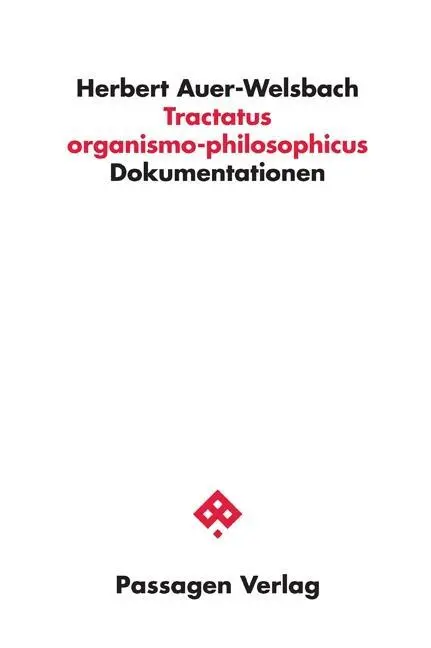 Cover: 9783709201992 | Tractatus organismo-philosophicus | Herbert Auer-Welsbach | Buch