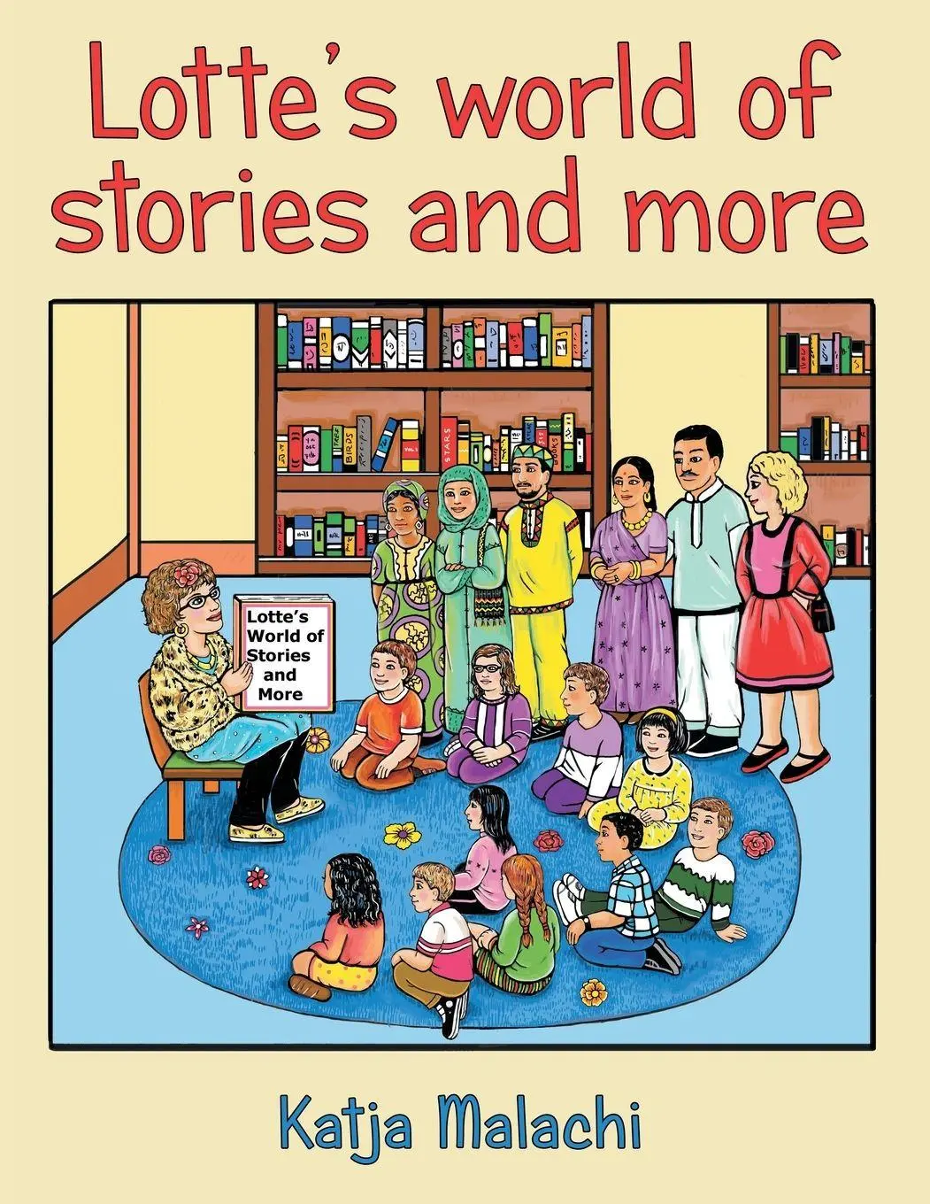 Cover: 9781665742092 | Lotte's World of Stories and More | Katja Malachi | Taschenbuch | 2023