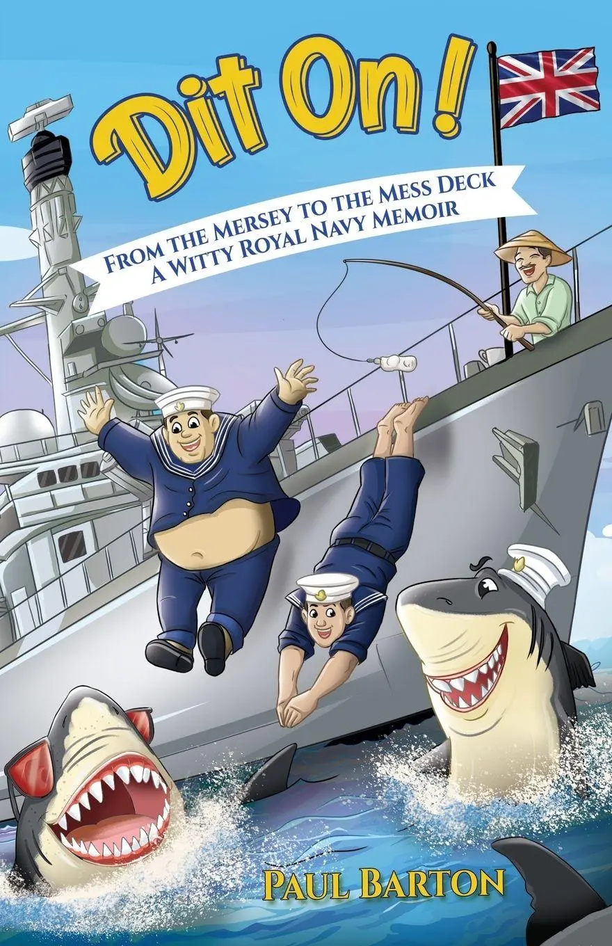 Cover: 9781807232092 | Dit On! From the Mersey to the Mess Deck - A Witty Royal Navy Memoir