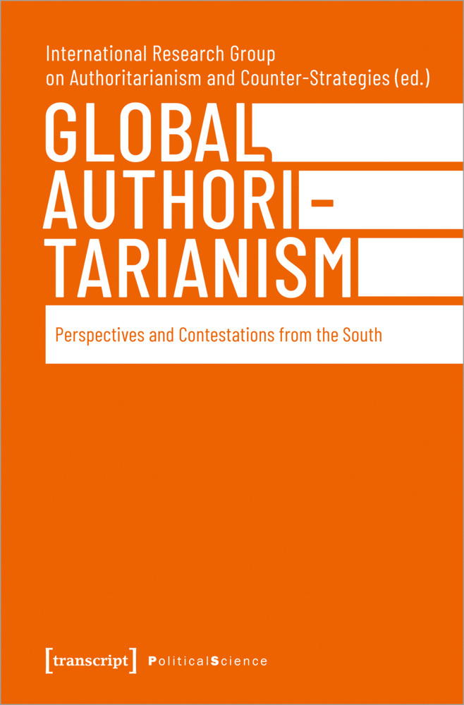 Cover: 9783837662092 | Global Authoritarianism | International Research Group | Taschenbuch